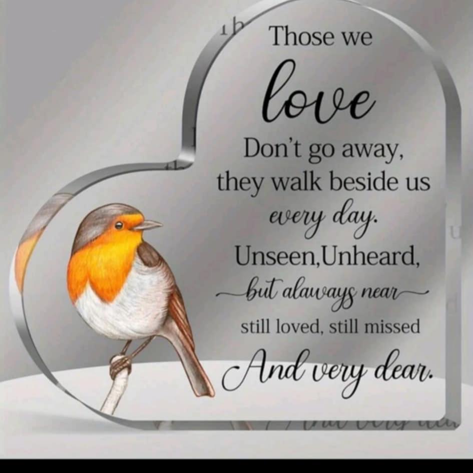 "Those We love Dont Walk Away" Love Heart Acrylic Plaque